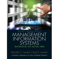 Test Bank Management Information Systems Managing the Digital Firm, Seventh Canadian Edition, 7E Kenneth C. Laudon